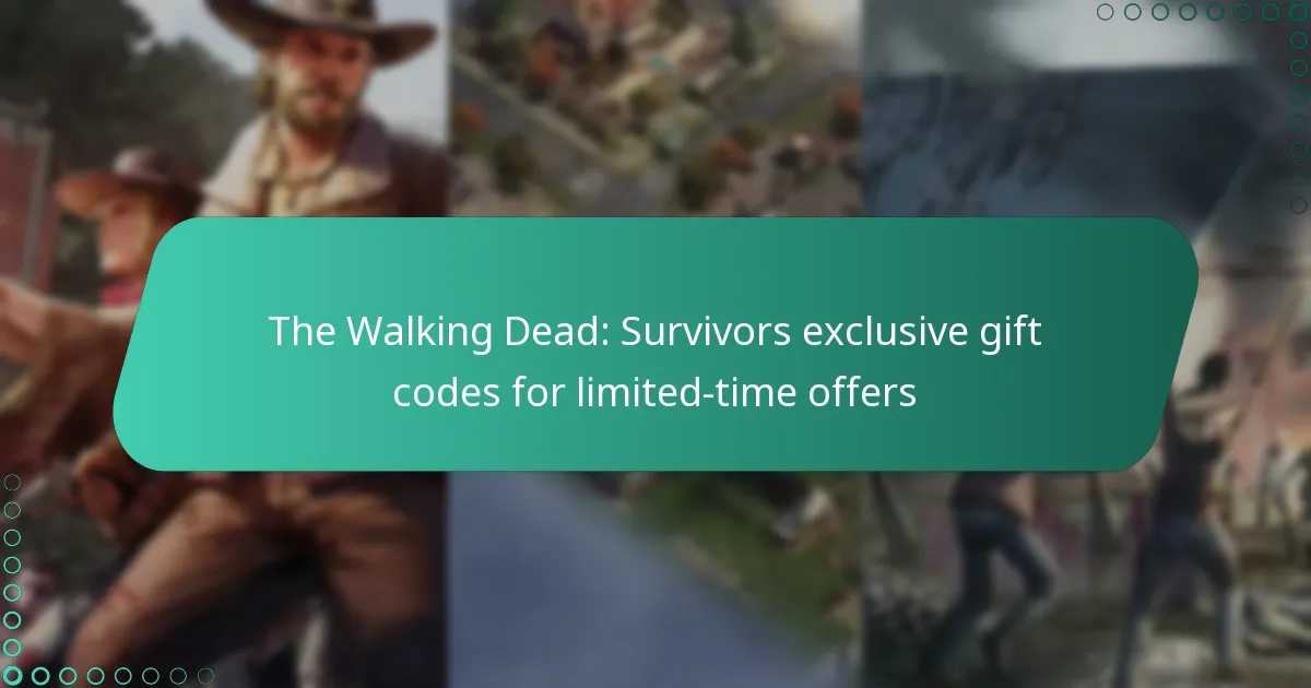 The Walking Dead: Survivors exclusive gift codes for limited-time offers