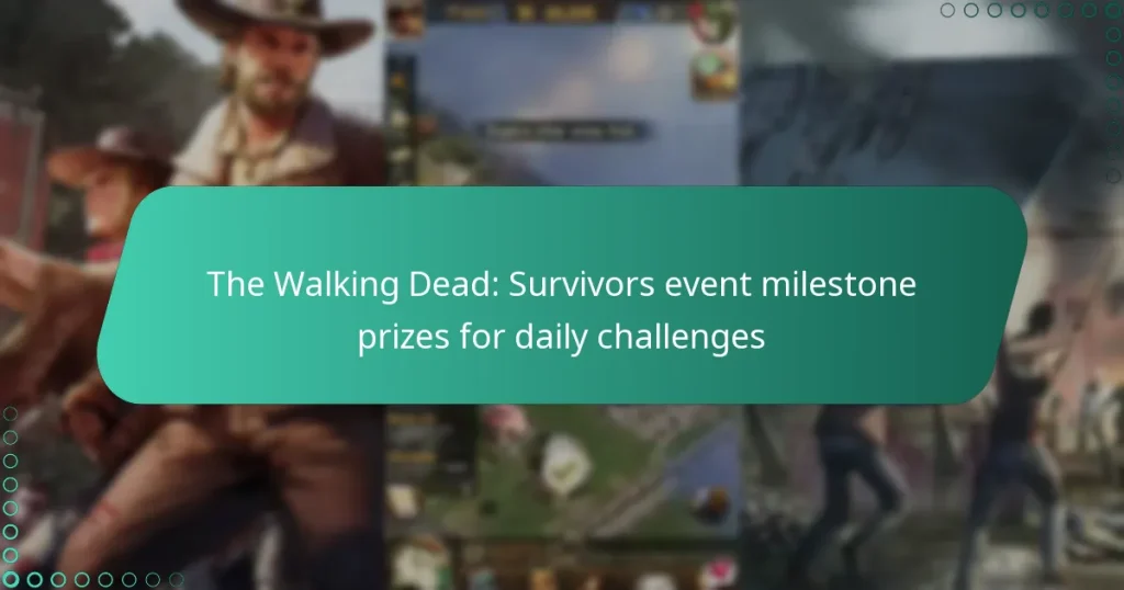 The Walking Dead: Survivors event milestone prizes for daily challenges