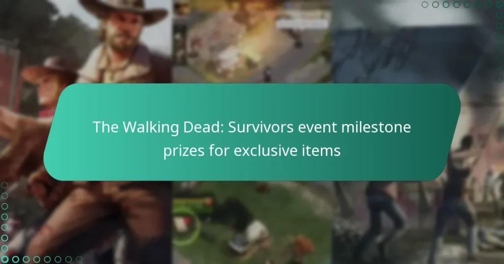 The Walking Dead: Survivors event milestone prizes for exclusive items