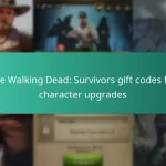 The Walking Dead: Survivors gift codes for character upgrades