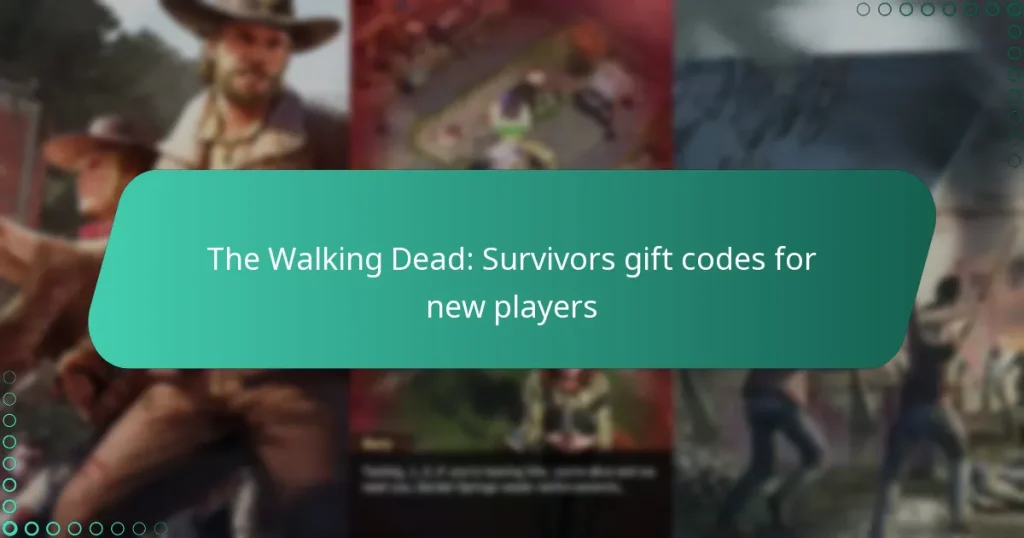 The Walking Dead: Survivors gift codes for new players