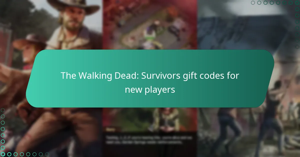 The Walking Dead: Survivors gift codes for new players
