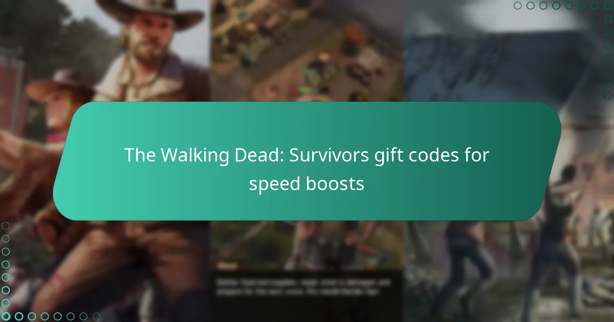 The Walking Dead: Survivors gift codes for speed boosts
