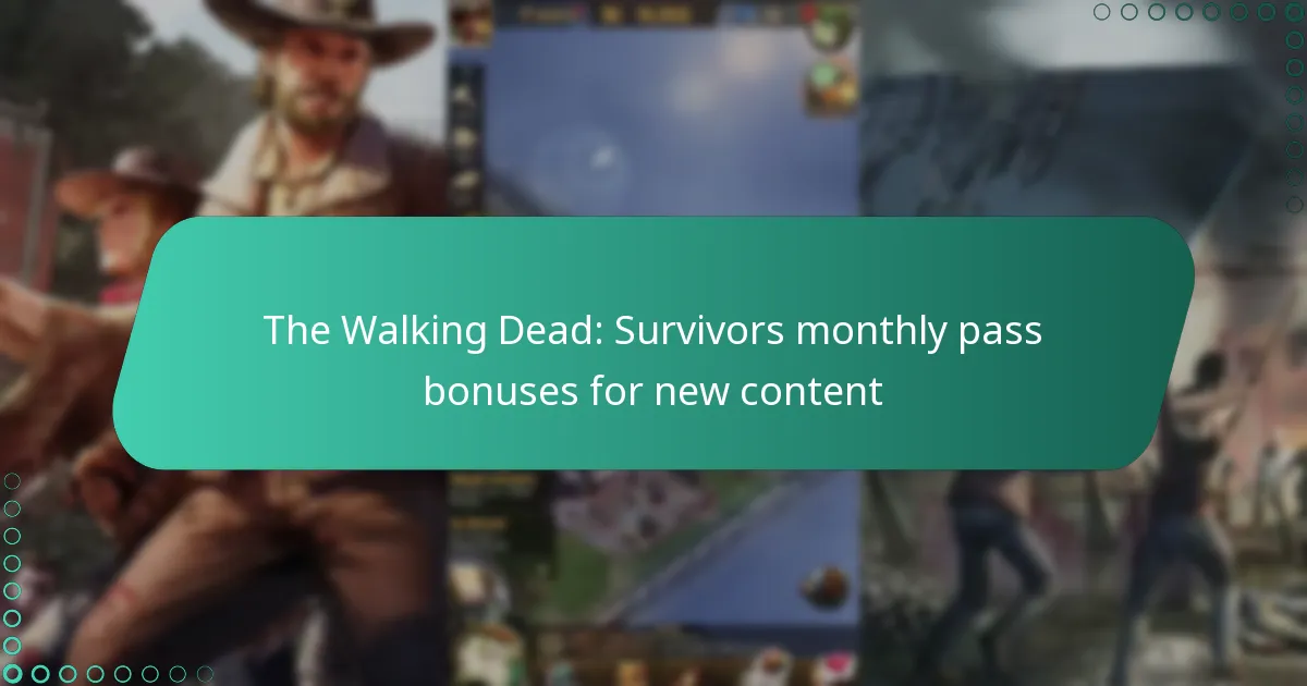 The Walking Dead: Survivors monthly pass bonuses for new content