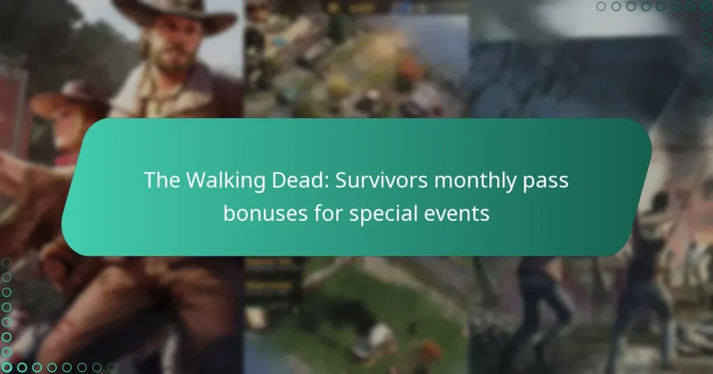 The Walking Dead: Survivors monthly pass bonuses for special events