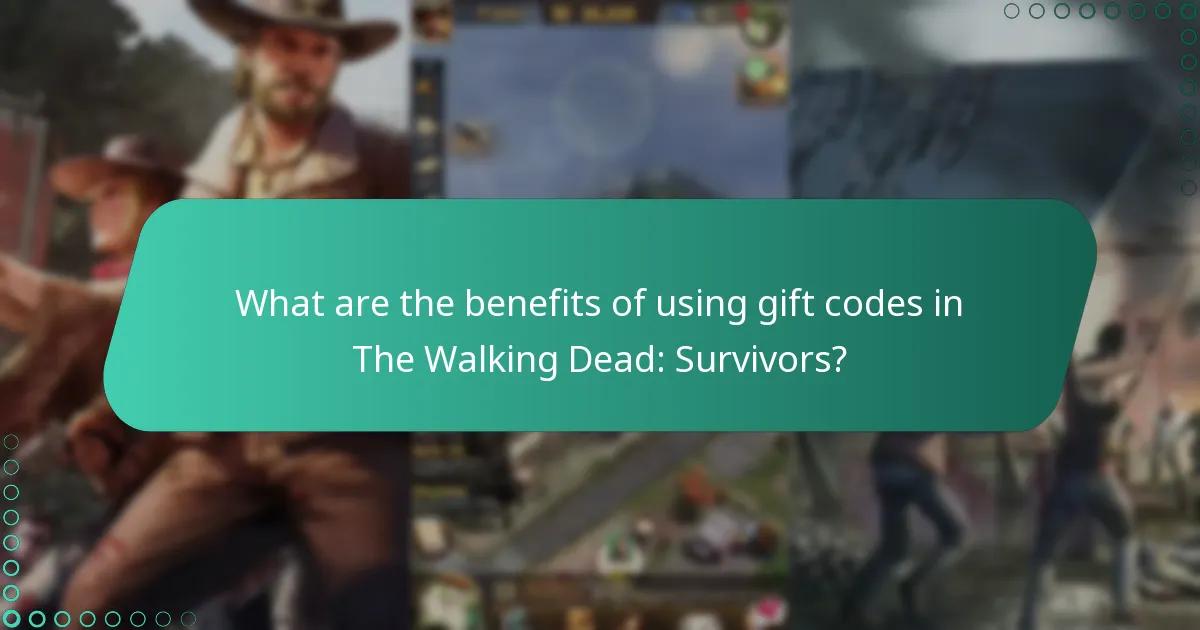 What are the benefits of using gift codes in The Walking Dead: Survivors?
