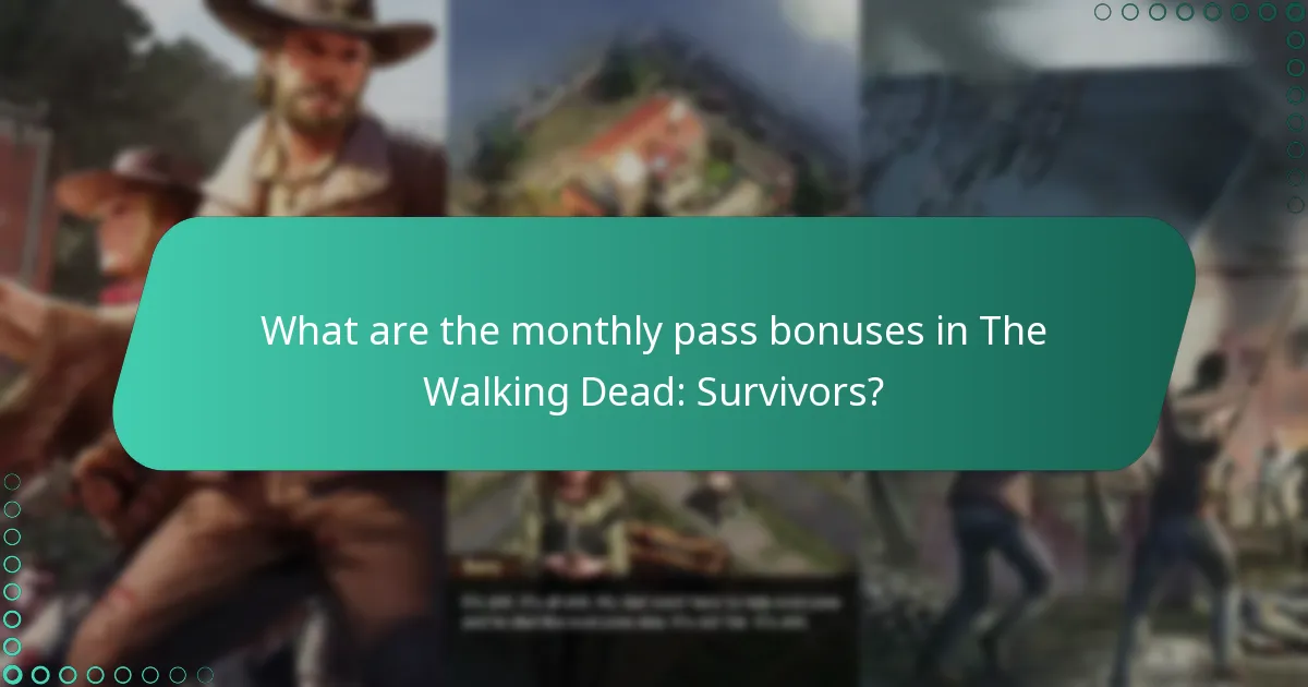 How do monthly pass bonuses in The Walking Dead: Survivors compare to those in other mobile games?