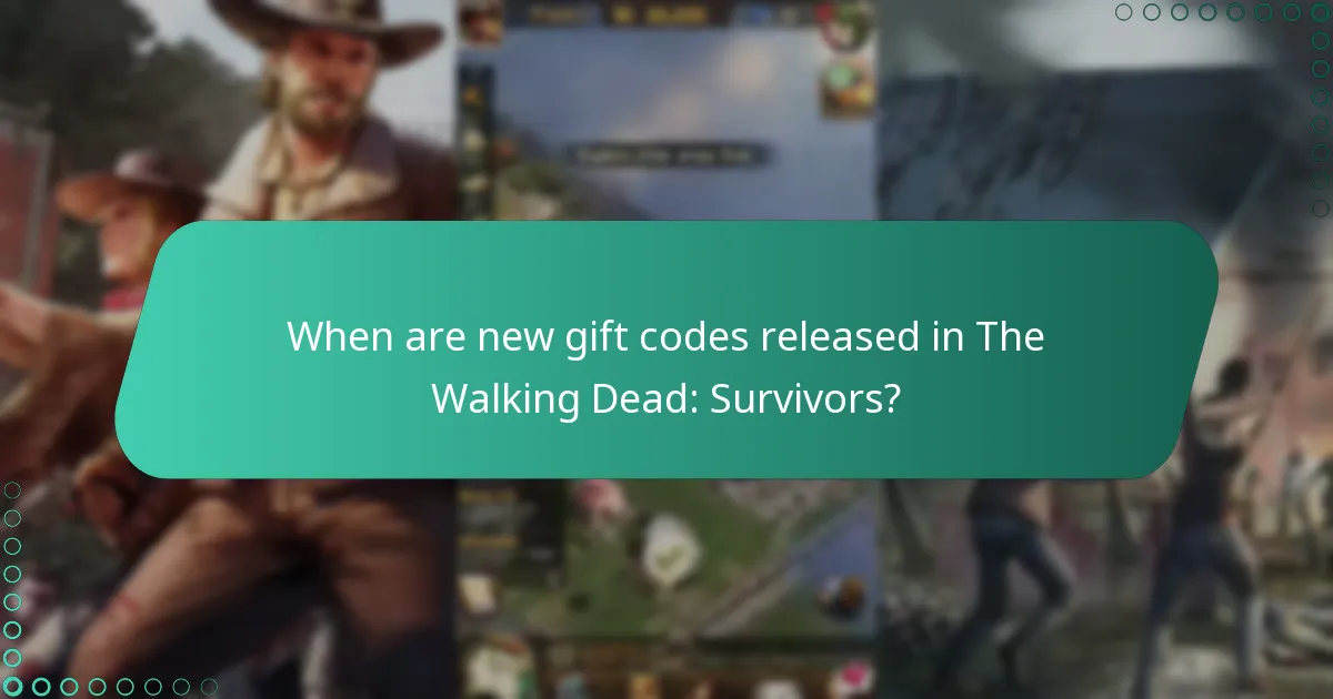 When are new gift codes released in The Walking Dead: Survivors?